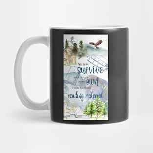 I can survive well enough on my own Mug